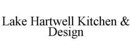 LAKE HARTWELL KITCHEN & DESIGN trademark