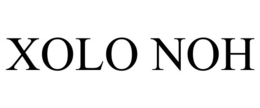 XOLO NOH trademark