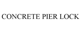 CONCRETE PIER LOCK trademark