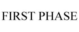 FIRST PHASE trademark
