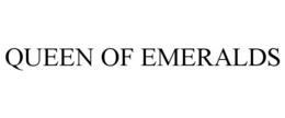 QUEEN OF EMERALDS trademark