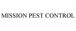 MISSION PEST CONTROL trademark