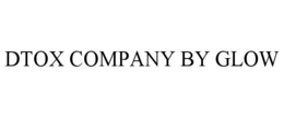 DTOX COMPANY BY GLOW trademark