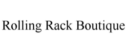 ROLLING RACK BOUTIQUE trademark