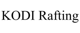 KODI RAFTING trademark