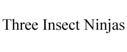 THREE INSECT NINJAS trademark