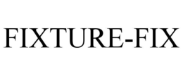 FIXTURE-FIX trademark