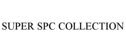 SUPER SPC COLLECTION trademark