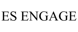 ES ENGAGE trademark
