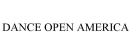 DANCE OPEN AMERICA trademark