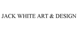 JACK WHITE ART & DESIGN trademark