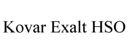 KOVAR EXALT HSO trademark