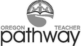 OREGON TEACHER PATHWAY trademark