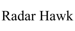 RADAR HAWK trademark