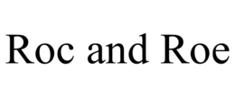 ROC AND ROE trademark