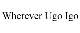 WHEREVER UGO IGO trademark