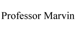 PROFESSOR MARVIN trademark