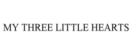 MY THREE LITTLE HEARTS trademark