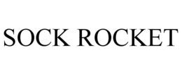 SOCK ROCKET trademark