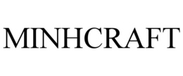 MINHCRAFT trademark