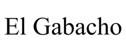 EL GABACHO trademark