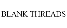 BLANK THREADS trademark