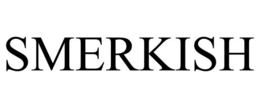 SMERKISH trademark