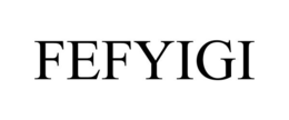 FEFYIGI trademark