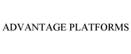 ADVANTAGE PLATFORMS trademark