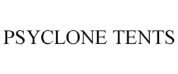 PSYCLONE TENTS trademark
