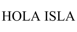 HOLA ISLA trademark
