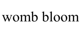 WOMB BLOOM trademark