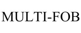 MULTI-FOB trademark