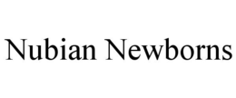 NUBIAN NEWBORNS trademark