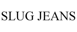 SLUG JEANS trademark