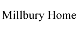 MILLBURY HOME trademark