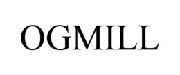 OGMILL trademark