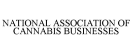NATIONAL ASSOCIATION OF CANNABIS BUSINESSES trademark