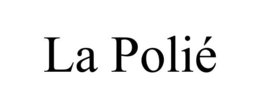 LA POLIÉ trademark