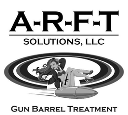 A-R-F-T SOLUTIONS, LLC GUN BARREL TREATMENT trademark
