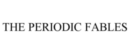 THE PERIODIC FABLES trademark