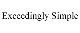 EXCEEDINGLY SIMPLE trademark