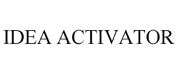 IDEA ACTIVATOR trademark