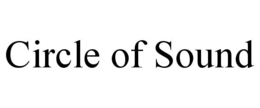 CIRCLE OF SOUND trademark