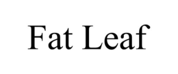 FAT LEAF trademark