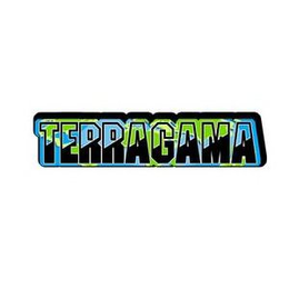 TERRAGAMA trademark