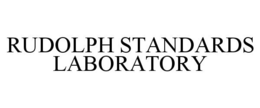 RUDOLPH STANDARDS LABORATORY trademark