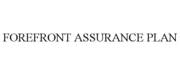 FOREFRONT ASSURANCE PLAN trademark