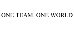 ONE TEAM. ONE WORLD trademark