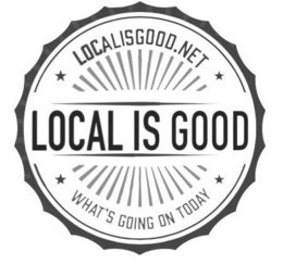 LOCAL IS GOOD LOCALISGOOD.NET WHAT'S GOING ON TODAY trademark